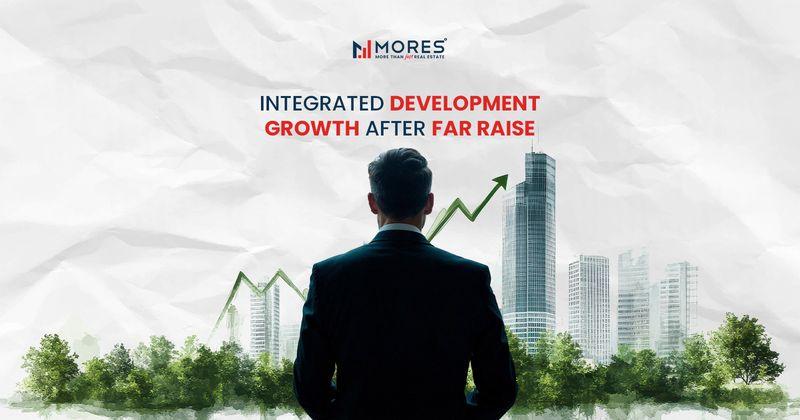 FAR Limit Raised to 5.2: New Policy Set to Transform Industrial Corridors and Integrated Developments