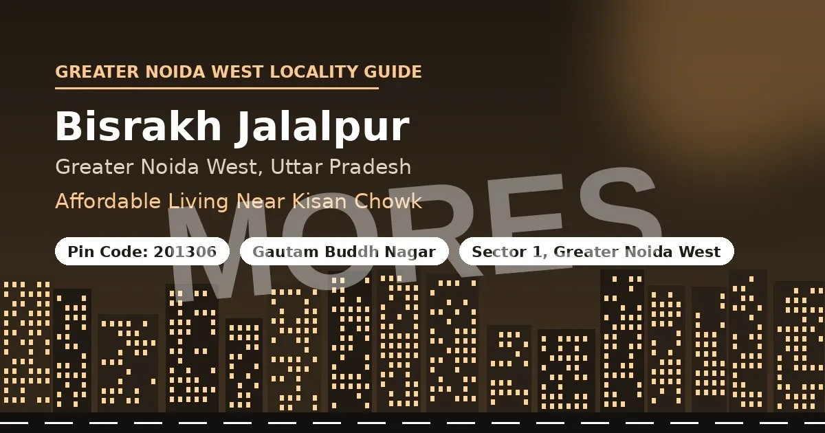 Bisrakh Jalalpur, Noida