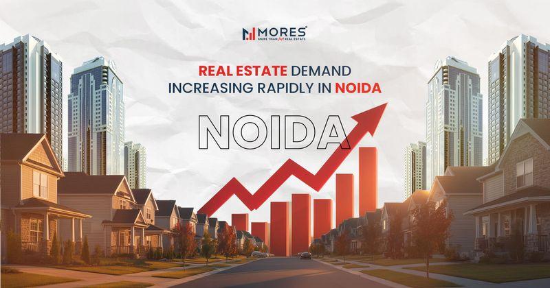 Why is the demand for real estate growing rapidly in Noida and Greater Noida in 2026?