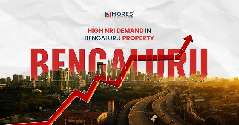 Bengaluru Real Estate Becomes Top Choice for NRI Investors