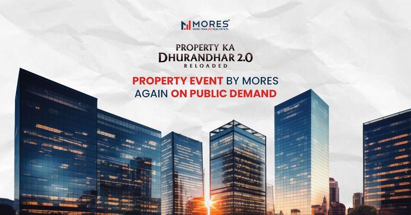 Property Ka Dhurandhar 2.0 Reloaded: The Biggest Property Event in Noida