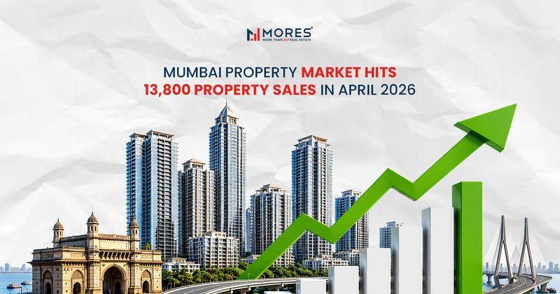 Mumbai Property Registrations April 2026 Hit Record High With 13,800+ Registrations