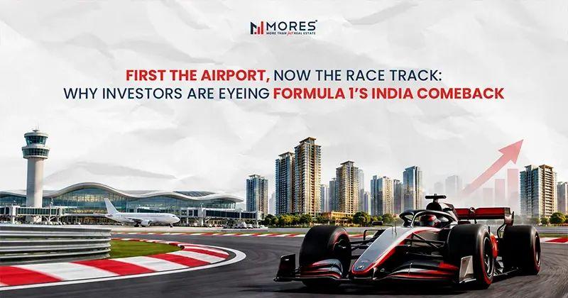 First the Airport, Now the Race Track: Why Investors Are Eyeing Formula 1’s India Comeback