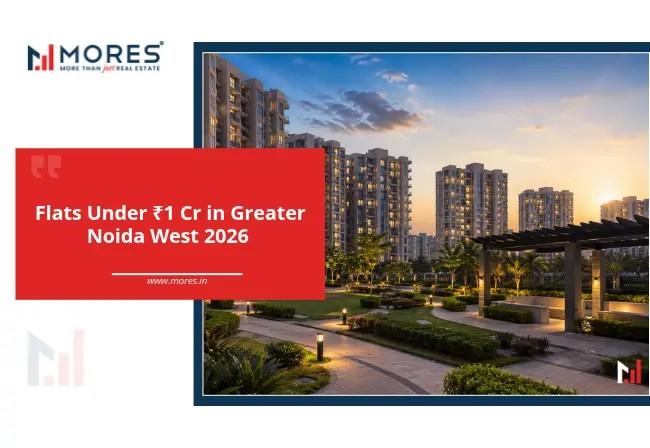 Flats Under ₹1 Cr in Greater Noida West 2026